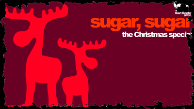 Click here to Sugar Sugar Xmas Edition